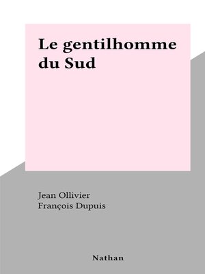 cover image of Le gentilhomme du Sud